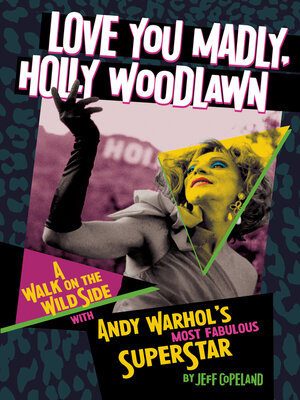 Love You Madly, Holly Woodlawn - ebook